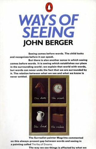 Ways of Seeing by John Berger: New