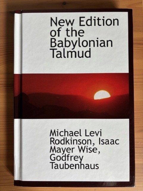 NEW EDITION OF THE BABYLONIAN TALMUD BIBLIOLIFE REPRODUCTION SERIES