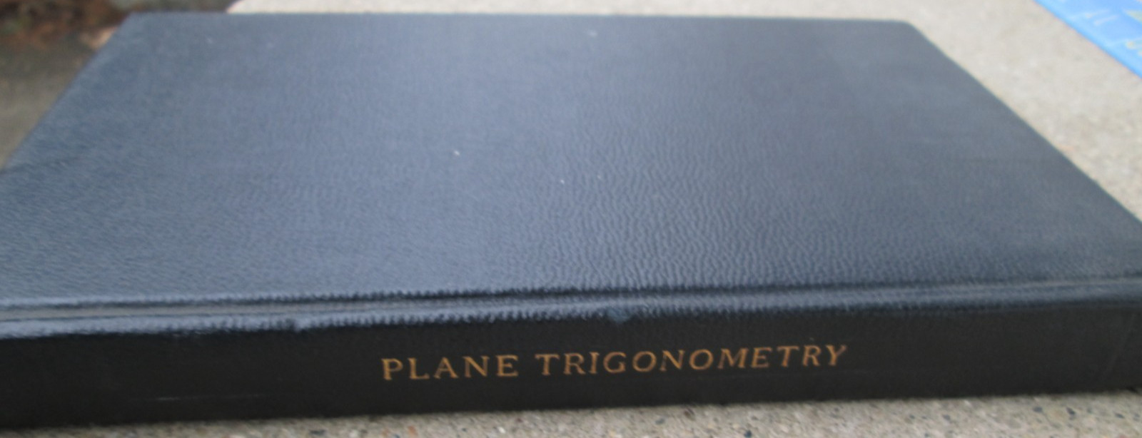 International Textbook Company Plane Trigonometry Parts 1-2 HC 1941 ICS Staff