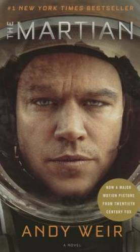 The Martian (Mass Market MTI): A Novel – Paperback By Weir, Andy – GOOD