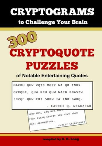Cryptograms to Challenge Your Brain : 300 Cryptoquote Puzzles of Notable …