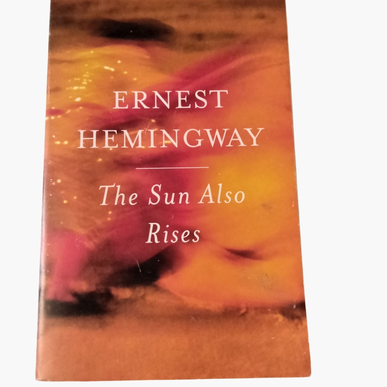 The Sun Also Rises By Ernest Hemingway Paperback 2006 Edition