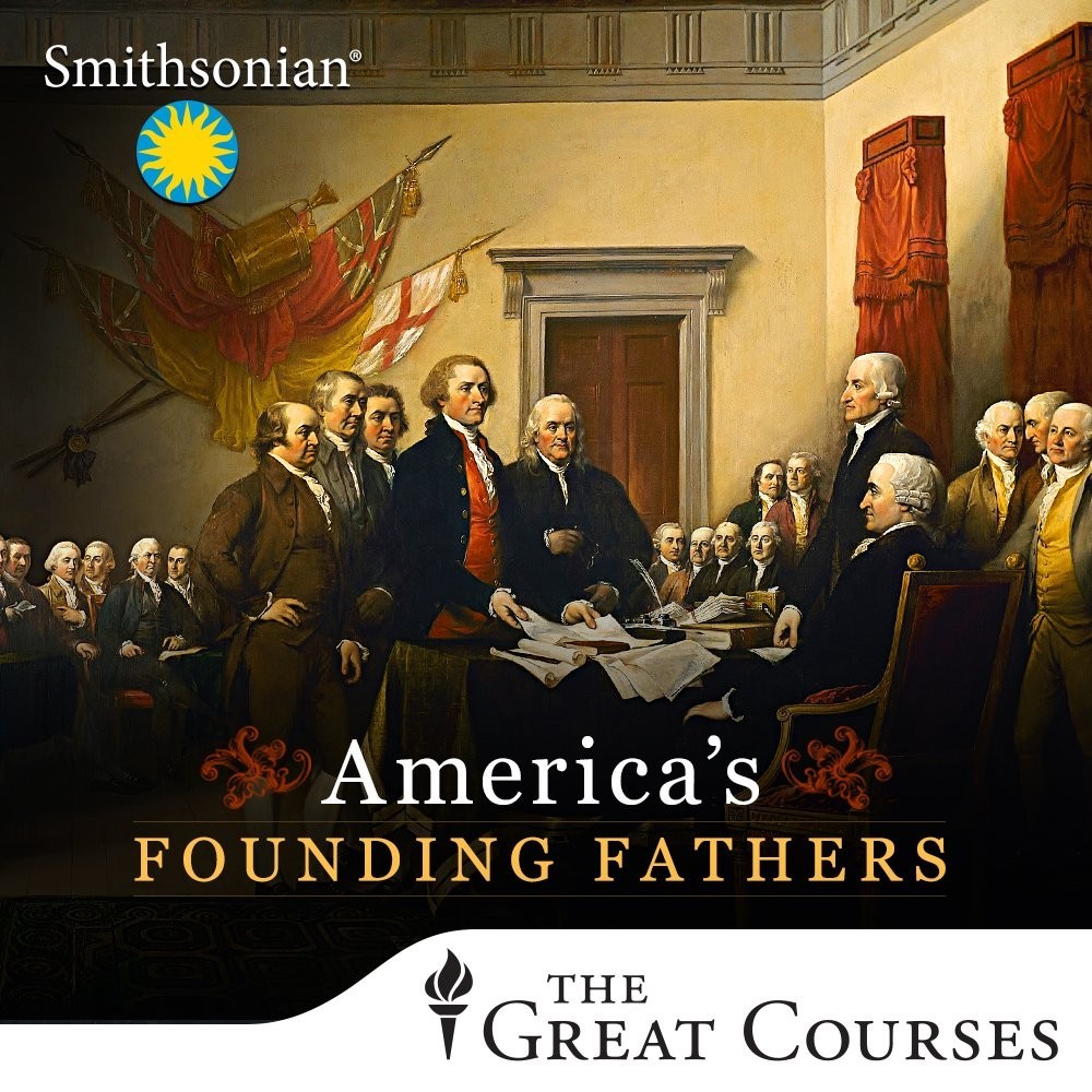 Founding Fathers of America: Essential History Book on Revolutionary Leaders