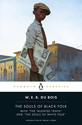 The Souls of Black Folk (Penguin Classics) By W. E. B. Du Bois,D