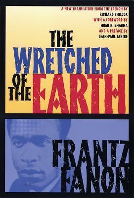 The Wretched of the Earth Fanon, Frantz paperback Used – Good