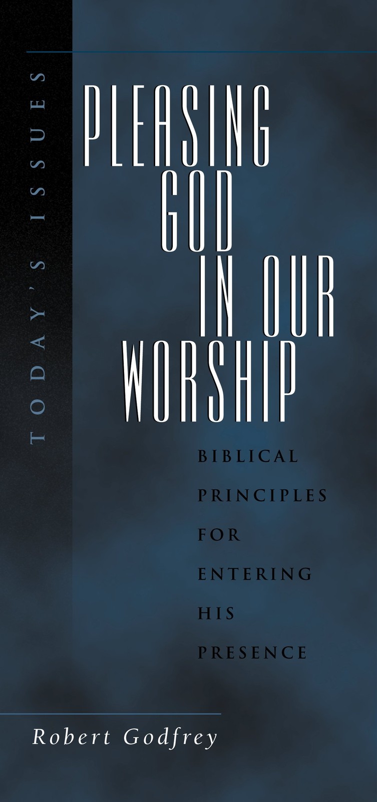 Pleasing God in Our Worship