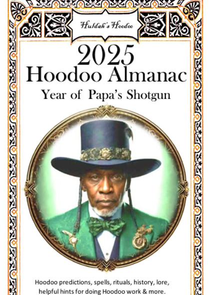 2025 HOODOO ALMANAC HULDAH’S HOODOO