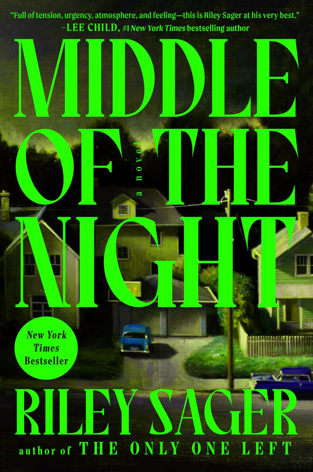Middle of the Night: A Novel – hardcover Sager, Riley