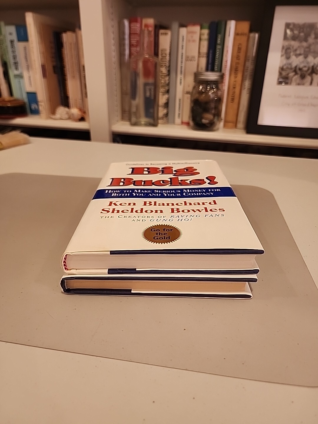 Trust Works! & Big Bucks by Ken Blanchard (SIGNED)