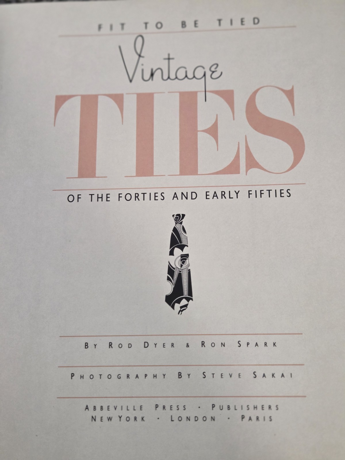 FIT TO BE TIED Vintage Ties of the 1940s and Early ’50s NICE Hardcover Book 1987