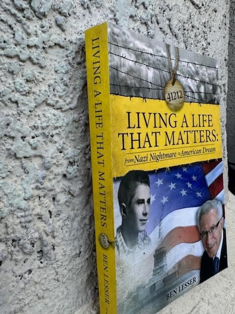 Living A Life That Matters: from Nazi Nightmare ……by Ben Lesser***SIGNED***