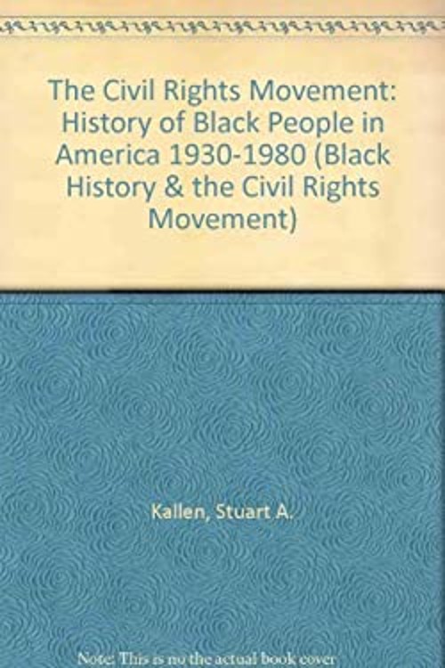 Civil Rights Movement, 1930-1980 Library Binding Stuart Kallen