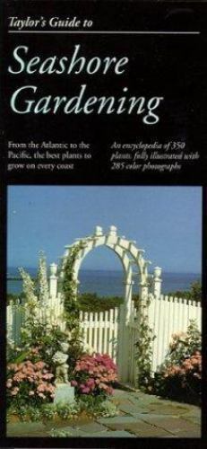 Taylor’s Guide to Seashore Gardening (Taylor’s Weekend Gardening Guides) paper