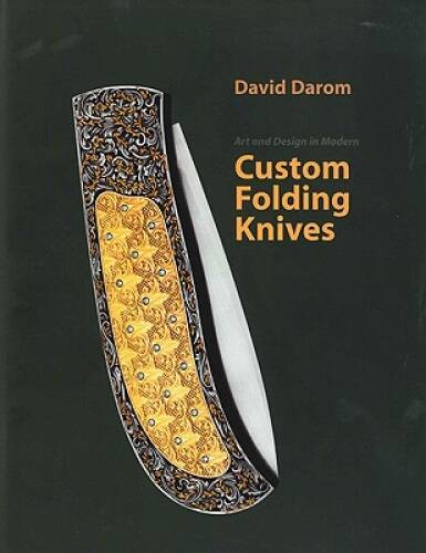 Art and Design in Modern Custom Folding Knives – Hardcover – GOOD