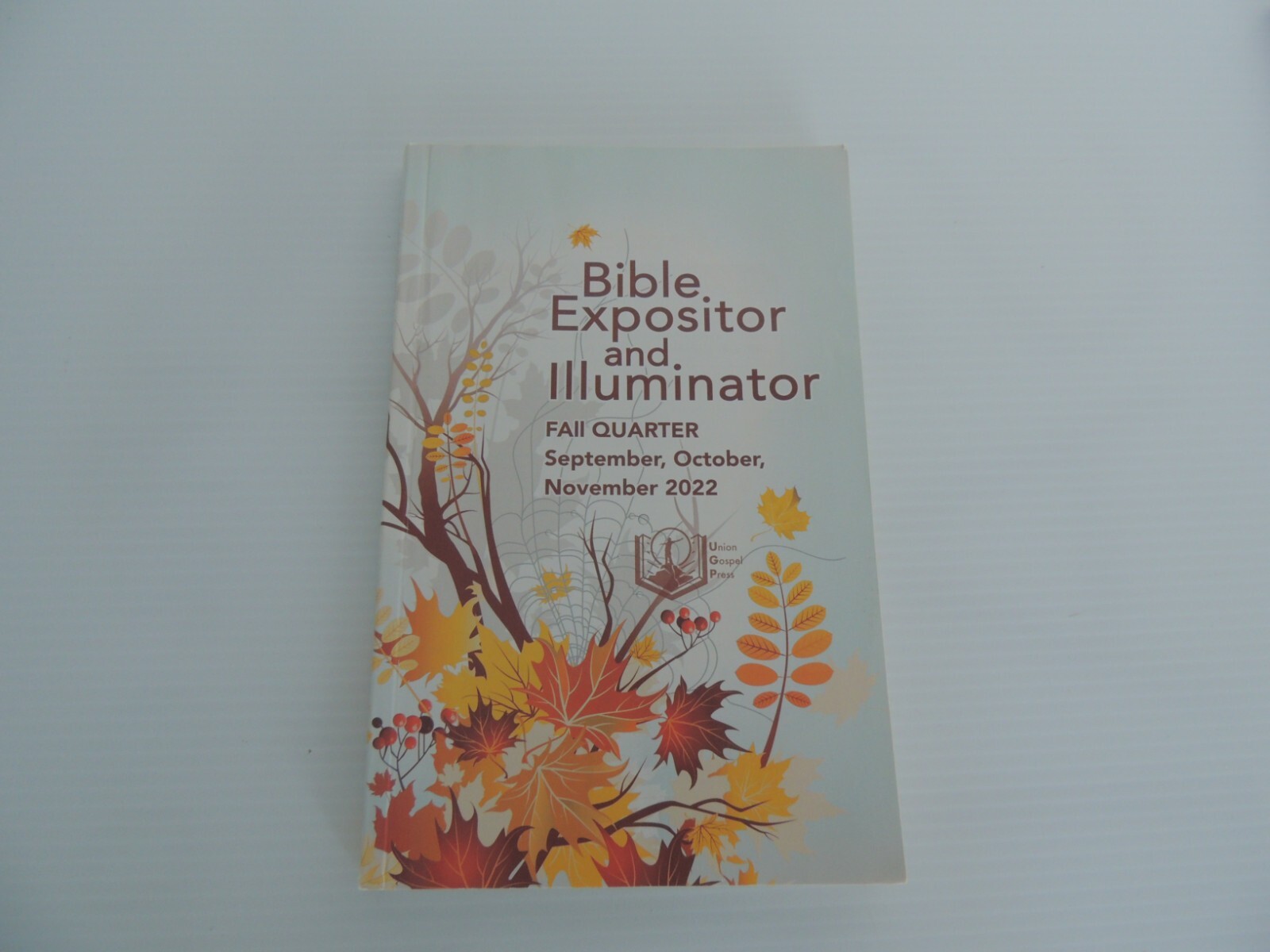 3 books: Bible Expositor. 2022, JUNE, JULY, AUGUST, SEP, OCT, NOV, TRUSTING