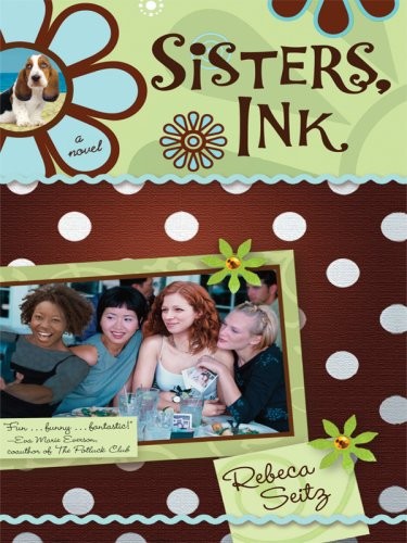 Sisters, Ink (Scrapbooker’s Series #1)