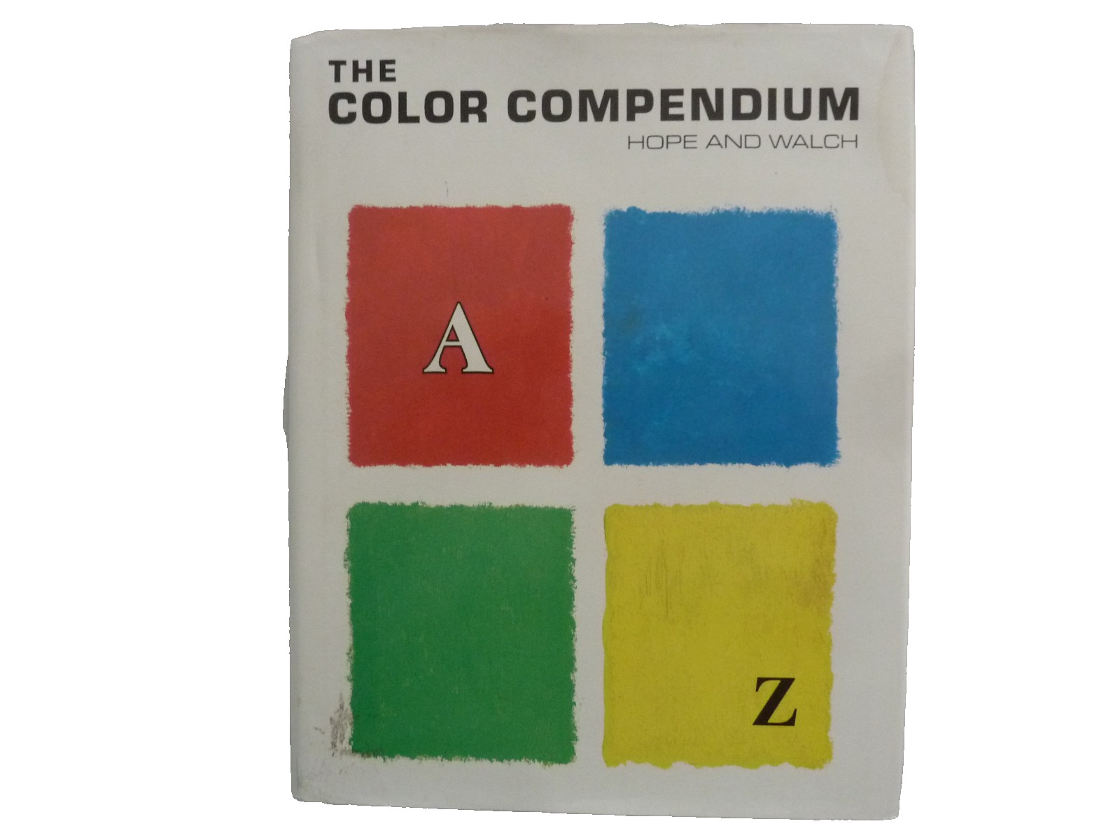 THE COLOR COMPENDIUM by Hope & Walch – Large Hardback/DJ, signed by both authors