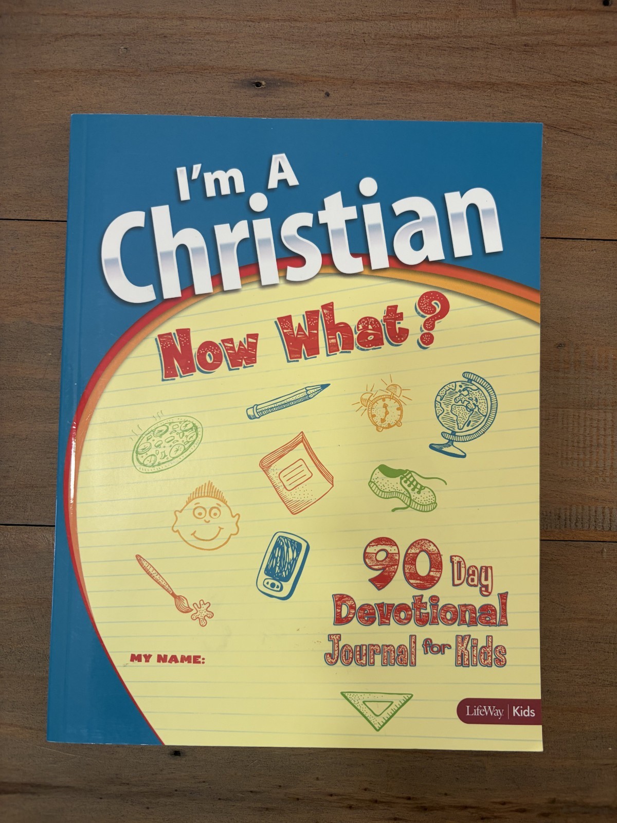 I’m a Christian, Now What? 90 Day Devotional Journal For Kids by LifeWay