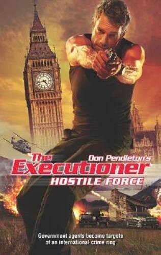 Hostile Force (Executioner) – Mass Market Paperback By Pendleton, Don – GOOD