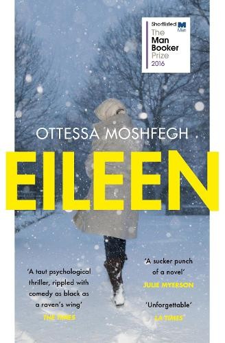 Ottessa Moshfegh Eileen (Paperback) (UK IMPORT)