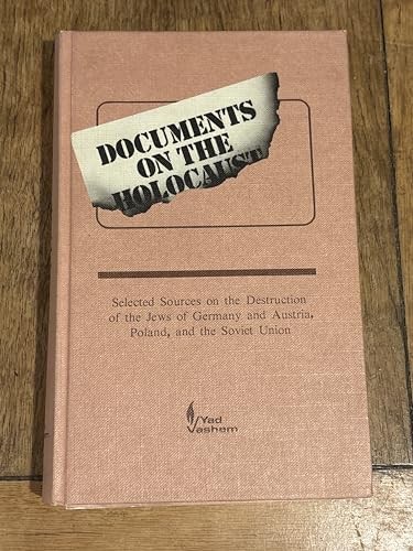 Documents on the Holocaust: Selected Sources on the Destructio…