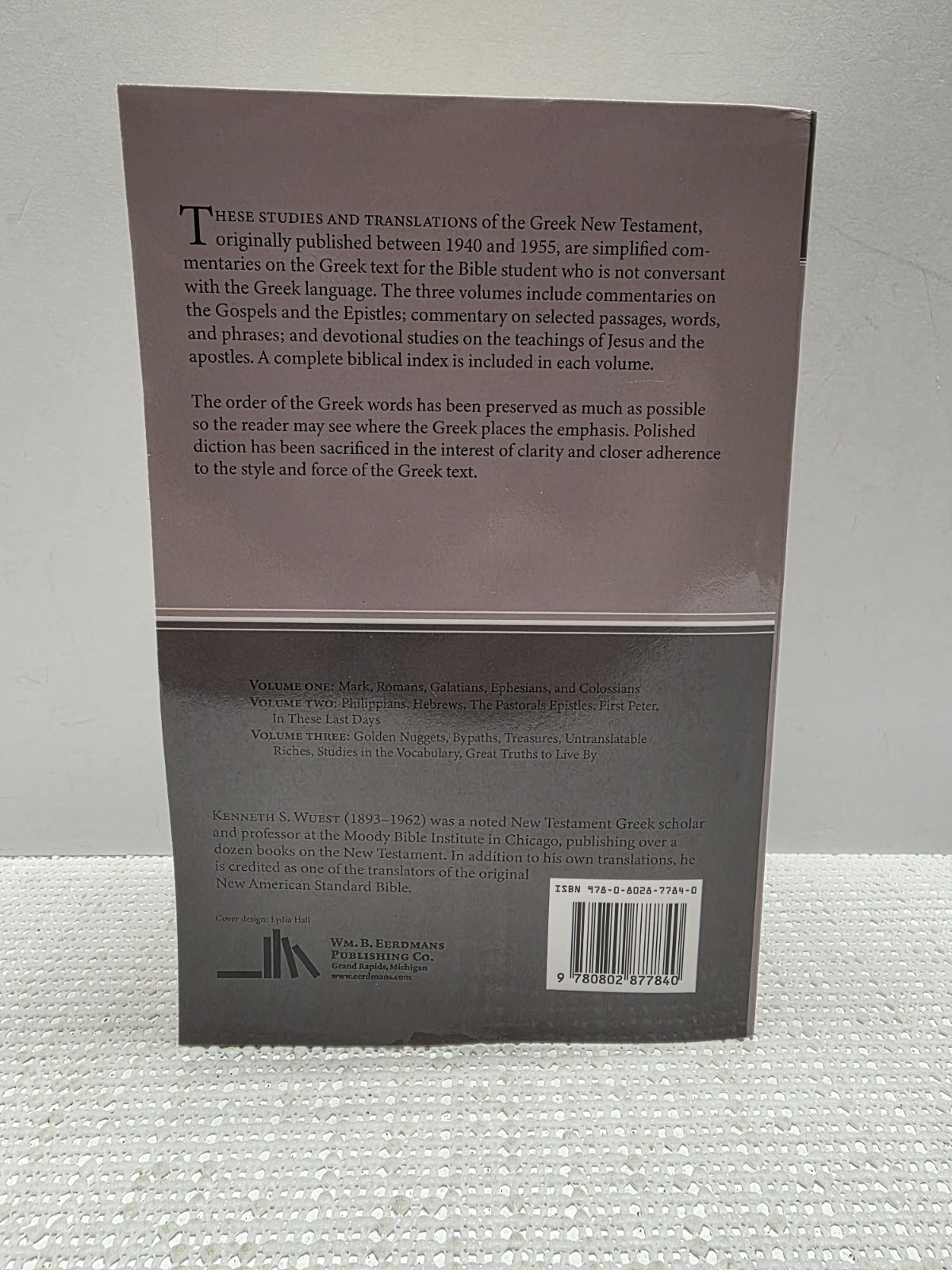 Wuest’s Word Studies Vol 2 Greek New Testament Kenneth S Wuest 2019 PB