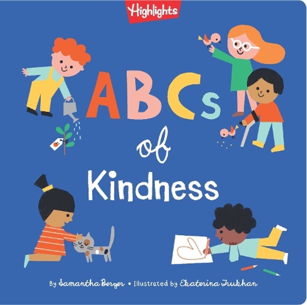 ABCs of Kindness: Everyday Acts of Kindness, Inclusion, and Generosity from A to