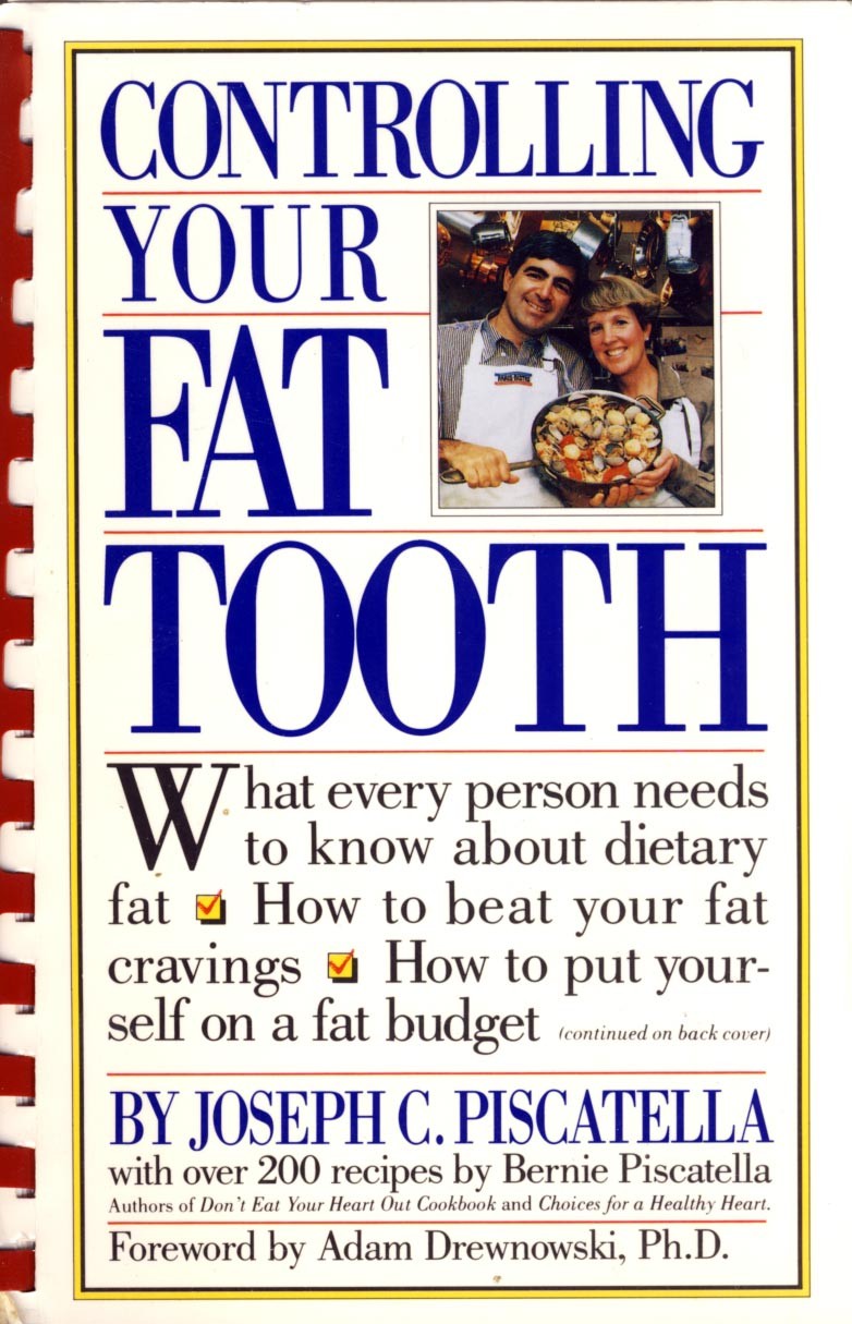 Controlling Your Fat Tooth by Joseph C. Piscatella / 524 pages / Cookbook