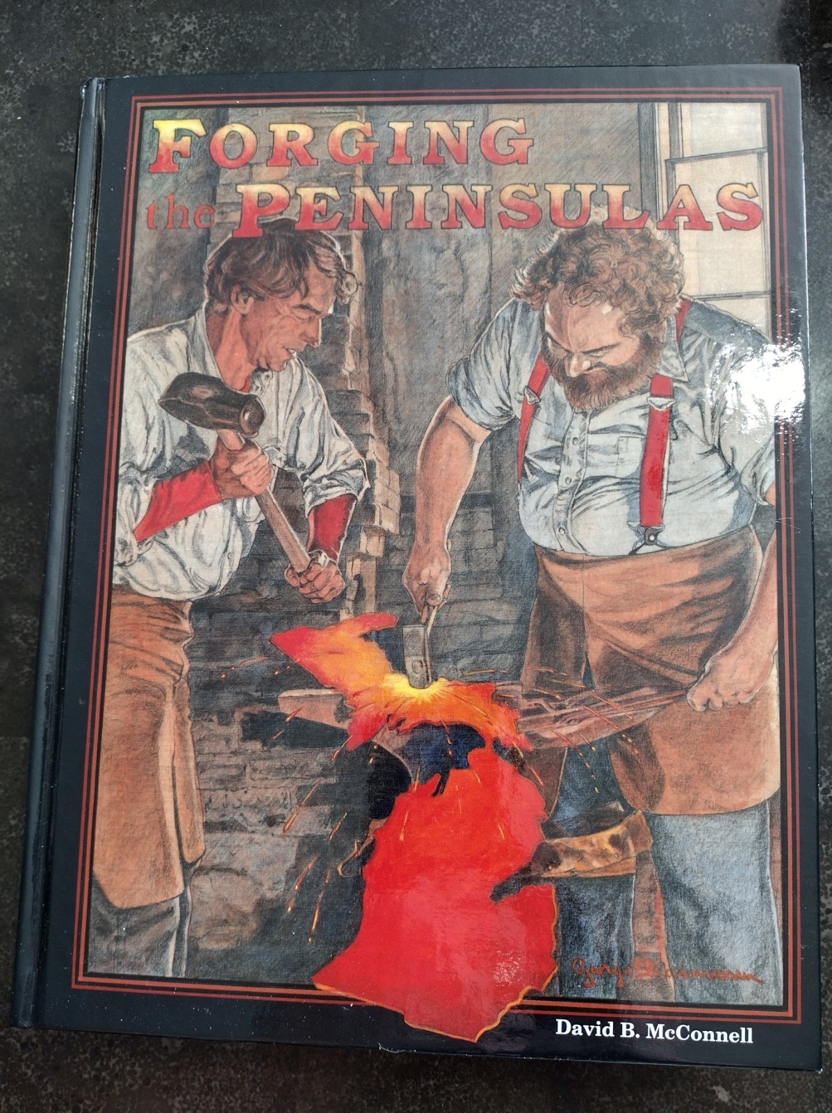 FORGING THE PENNISULAS By David B. Mcconnell – Hardcover