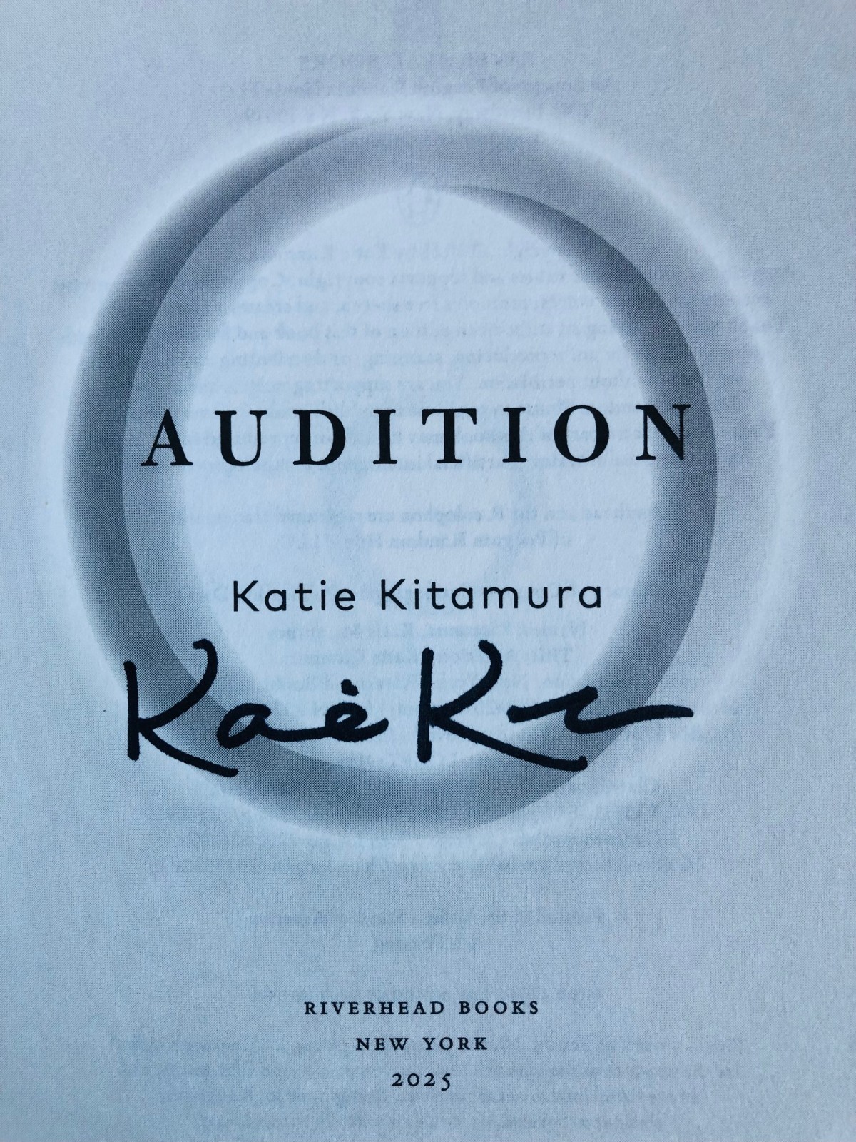 SIGNED Audition: A Novel by Katie Kitamura 1st/4th (2025, Hardcover)
