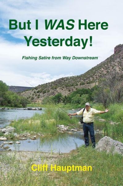 But I Was Here Yesterday!: Fishing Satire From Way Downstream