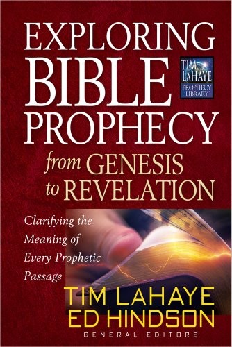 Exploring Bible Prophecy from Genesis to Revelation: Clarifying