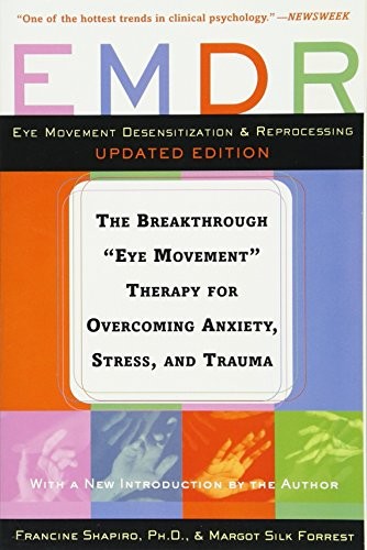 EMDR: THE BREAKTHROUGH „EYE MOVEMENT“ THERAPY FOR By Francine Shapiro **Mint**