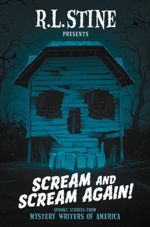 Scream and Scream Again! : Spooky Stories from Mystery Writers of
