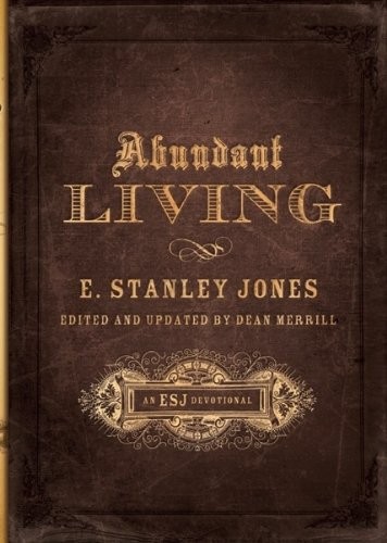 Abundant Living (An Esj Devotional)