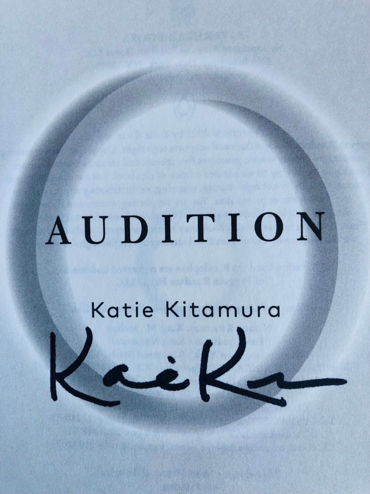 SIGNED Audition: A Novel by Katie Kitamura 1st/4th (2025, Hardcover)