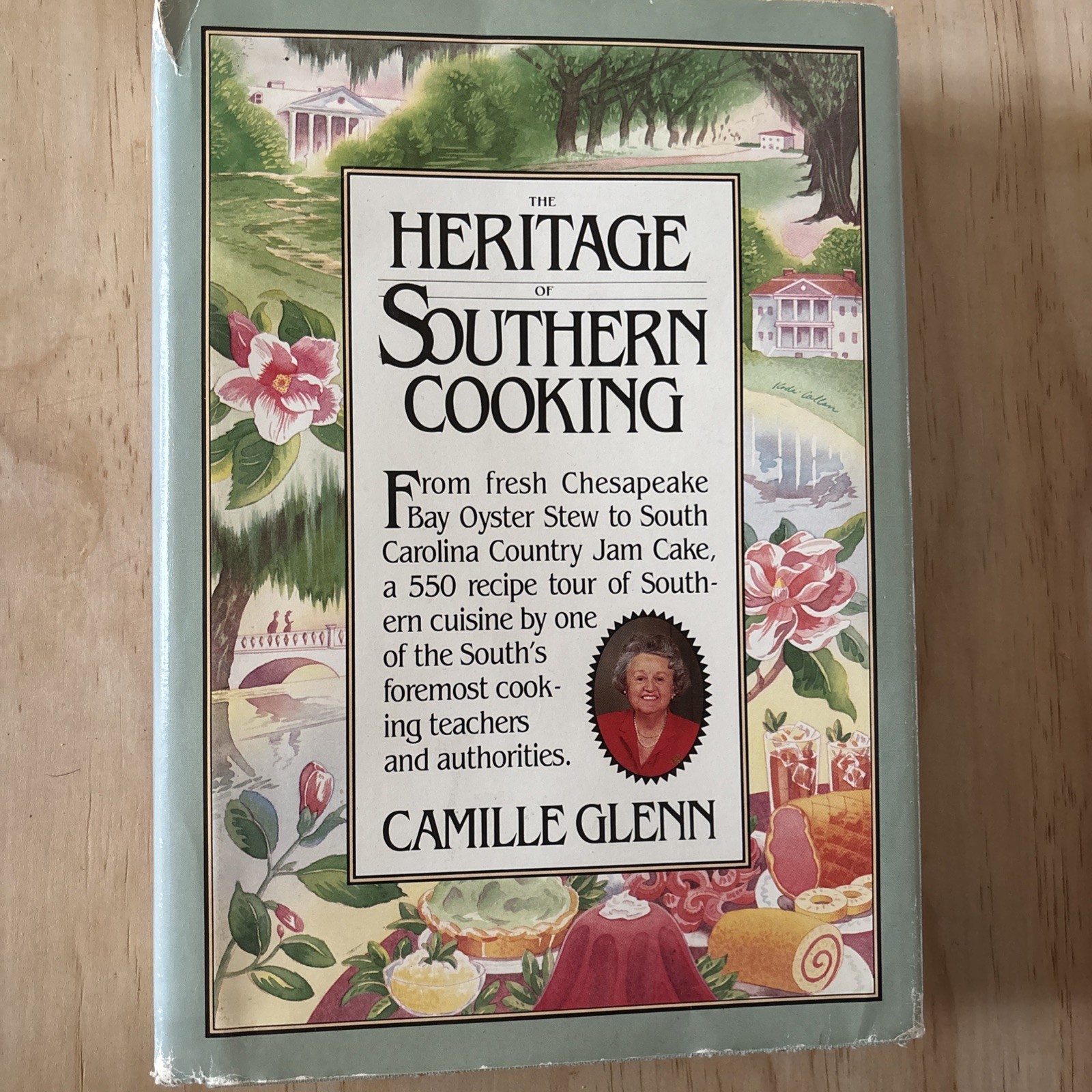The Heritage of Southern Cooking by Camille Glenn hardcover 479 pgs DJ VTG