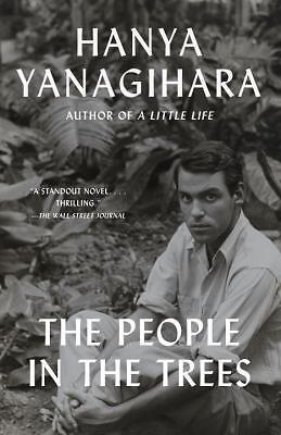 The People in the Trees by Hanya Yanagihara (0345803310) Paperback