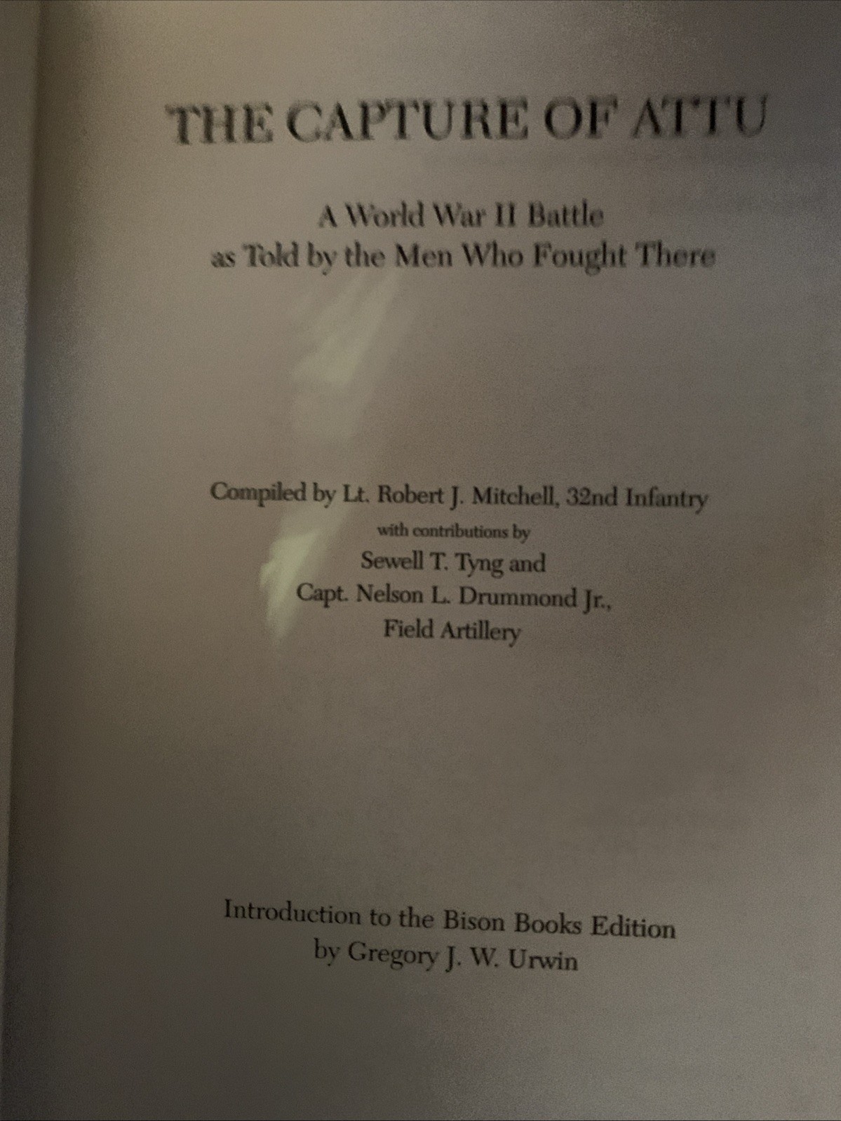 The Capture Of Attu By Gregory J.W. Urwin
