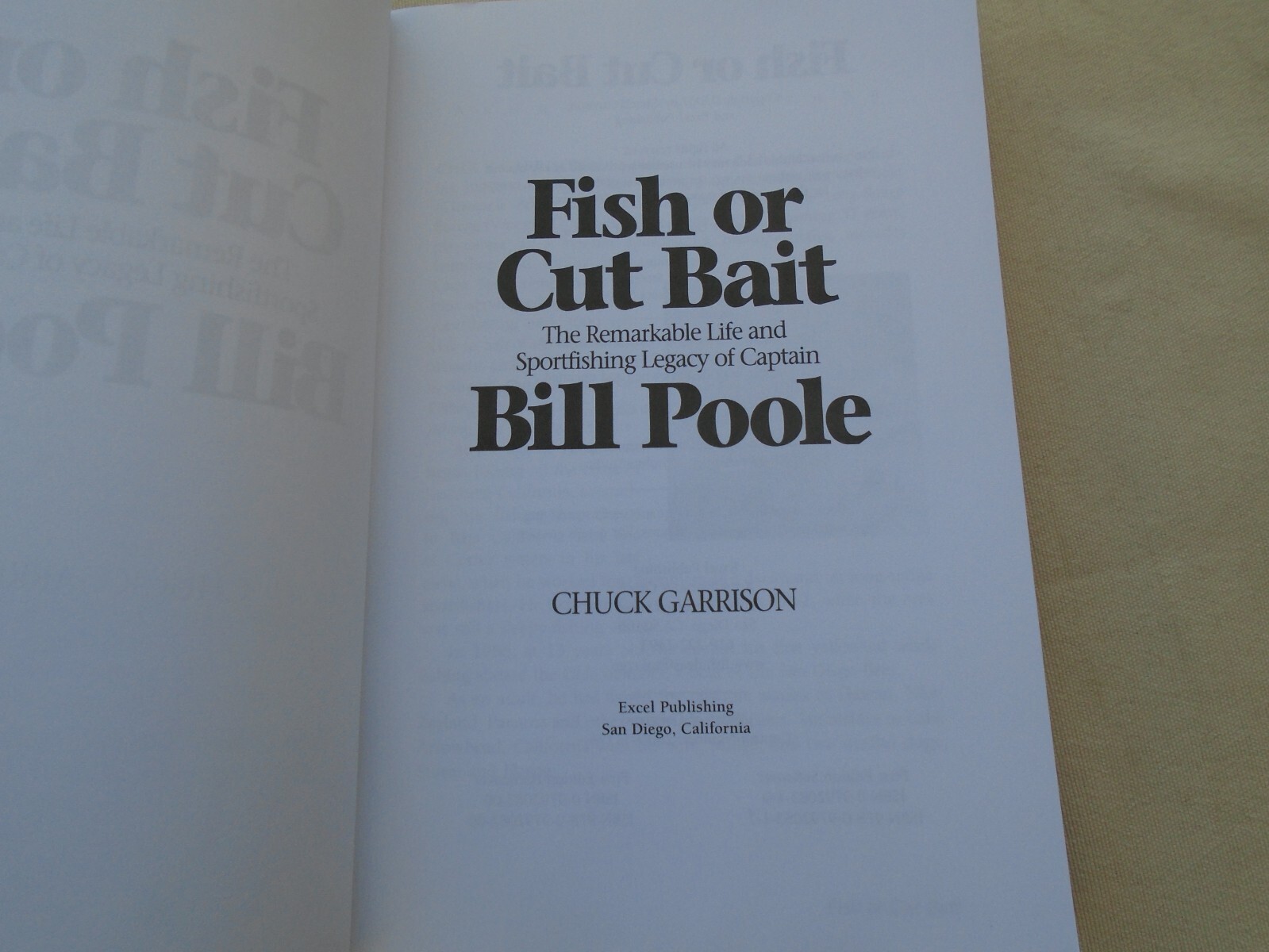 Fish or Cut Bait – The Remarkable Life and Sportfishing Legacy of Captain Bill P