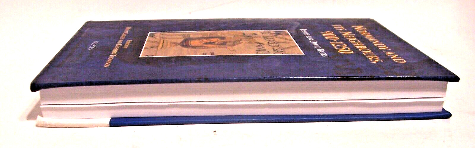 Normandy and Its Neighbours, 900-1250 : Essays for David Bates, Hardcover