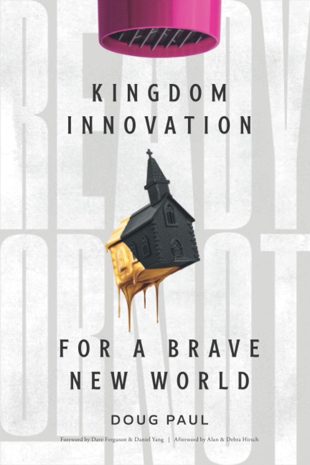 Ready or Not: Kingdom Innovation for a Brave New World