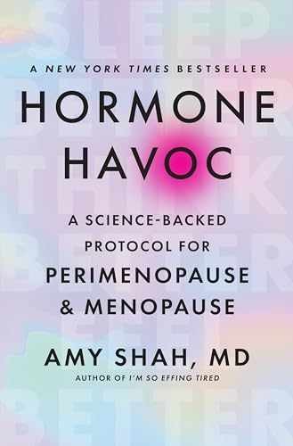 Hormone Havoc: A Science-Backed Protocol – Hardcover, by Shah MD Amy – Very Good