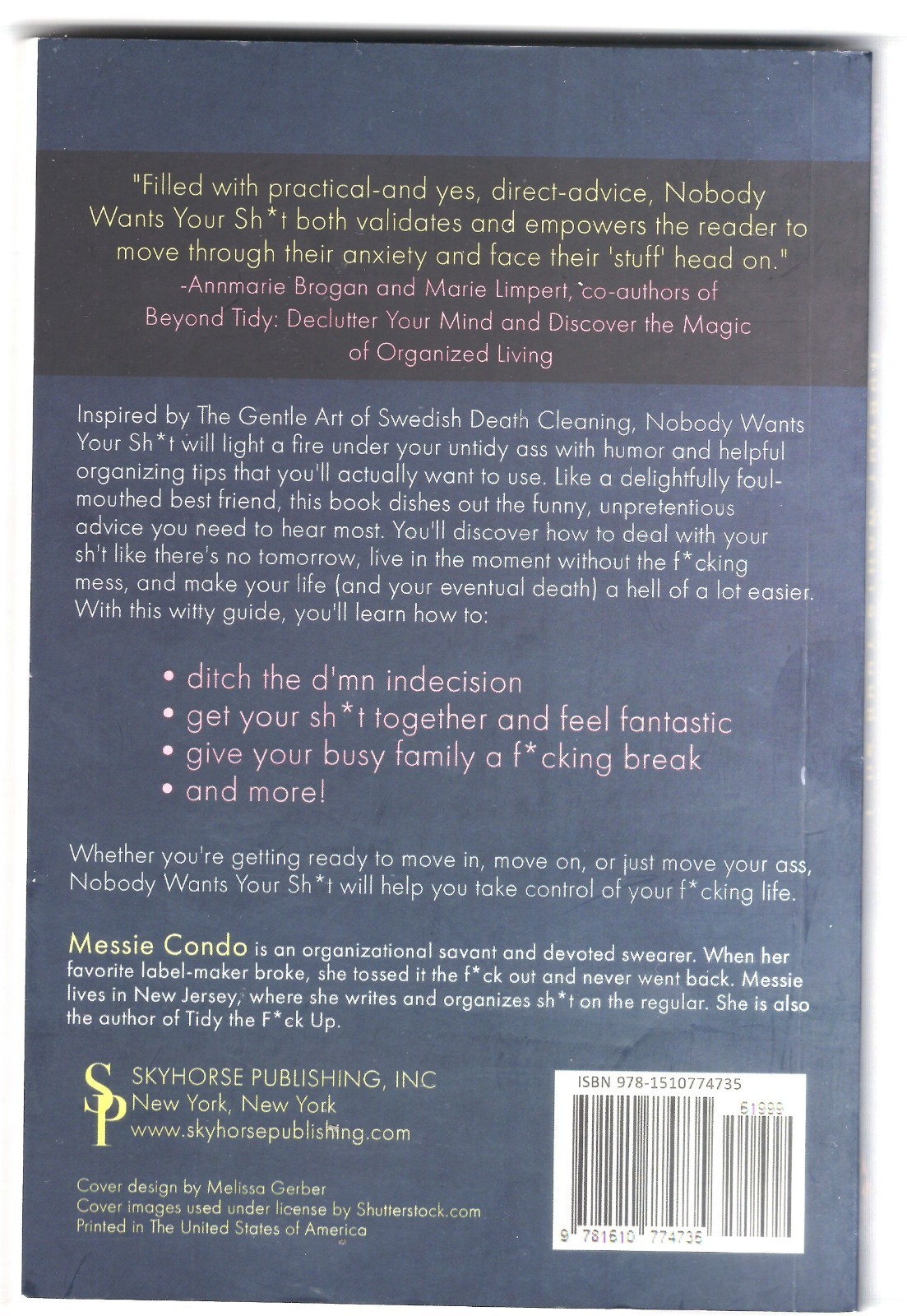 Nobody Wants Your Sh*t: The Art of Decluttering Before You Die PAPERBACK