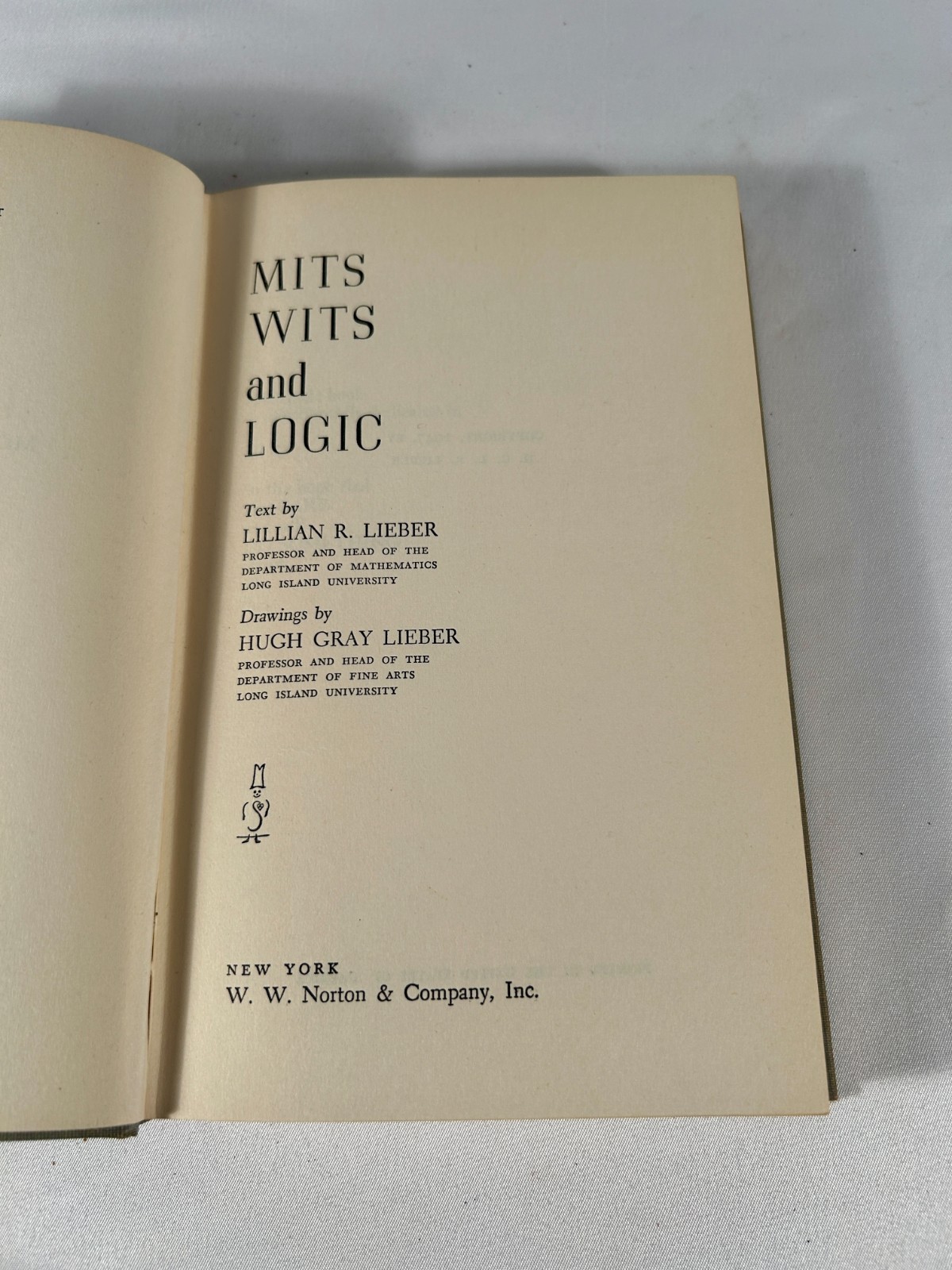 MITS WITS and LOGIC – LILLIAN R. LIEBER 1947