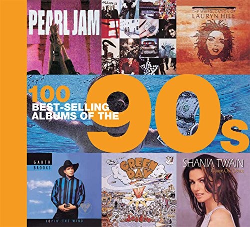 100 Best-selling Albums of the 90s – Hardcover By Dodd, Peter – VERY GOOD