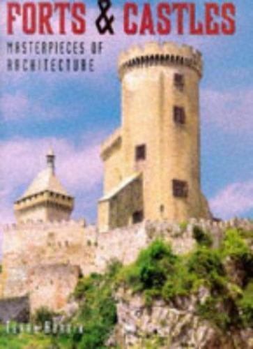 Forts and Castles : Masterpieces of Architecture by Terri Hardin (1998,…
