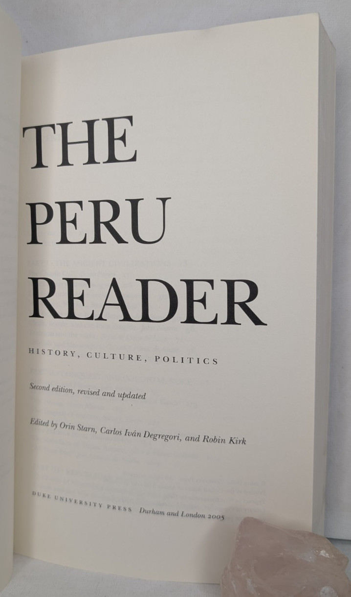 The Peru Reader: History, Culture, Politics by Robin Kirk (2005, Perfect) VG