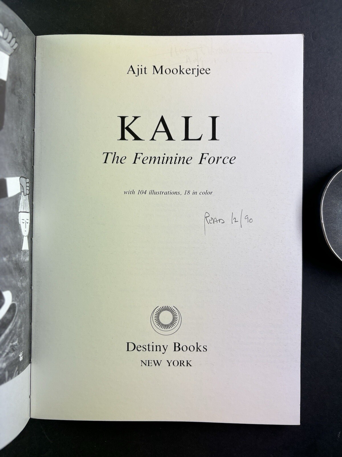 Kali: The Feminine Force by Ajit Mookerjee | 1988 Destiny Books | Illustrated