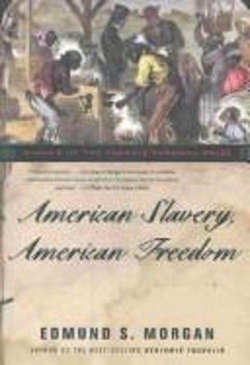 American Slavery – American Freedom : The Ordeal of Colonial Virg